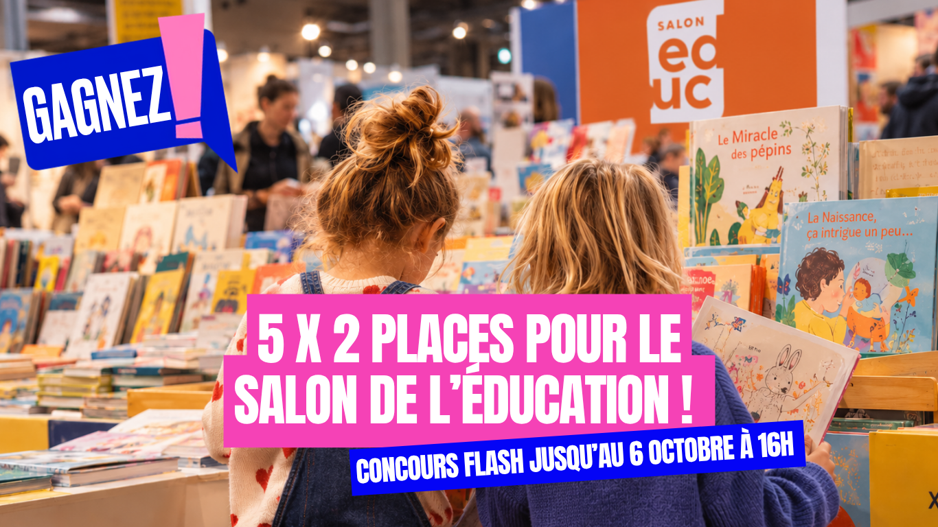 CONCOURS : gagne tes tickets pour le Salon de l’Éducation !